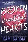 Broken Beautiful Hearts by Kami Garcia