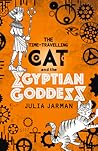 The Time-Travelling Cat and the Egyptian Goddess by Julia Jarman