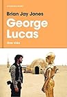 George Lucas: Una...