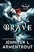 Brave (Wicked Trilogy, #3)