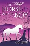 The Horse and His Boy by C.S. Lewis