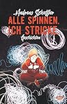 Alle spinnen. Ich stricke.: Geschichten (German Edition)