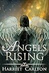 Angels Rising by Harriet Carlton