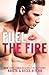 Fuel the Fire (Calloway Sisters #3)