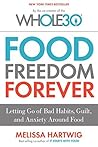 Food Freedom Forever by Melissa Urban