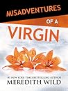 Misadventures of a Virgin  (Misadventures, #4)