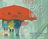 The Big Umbrella by Amy June Bates