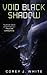 Void Black Shadow (Voidwitch Saga, #2)