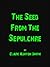 The Seed from the Sepulchre