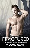 Fractured by Mason Sabre