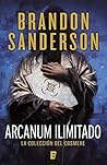 Arcanum ilimitado by Brandon Sanderson