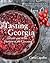 Tasting Georgia: A Food and Wine Journey in the Caucasus with Over 70 Recipes