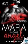 The Mafia And His Angel by Lylah James