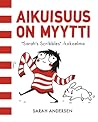 Aikuisuus on myytti by Sarah Andersen