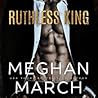 Ruthless King by Meghan March