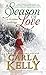 A Season of Love: A Christmas Anthology (Carla Kelly's Regency Romances Series)