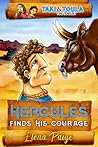 Hercules Finds His Courage by Elena Paige