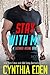 Stay With Me (Lazarus Rising, #3) by Cynthia Eden