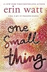 One Small Thing by Erin Watt