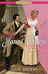 Lies Jane Austen Told Me by Julie Wright