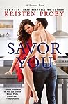 Savor You by Kristen Proby