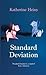 Standard Deviation by Katherine Heiny