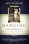 Dancing with Cinderella by Jeff Harlow