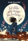 La fille qui avait bu la lune by Kelly Barnhill