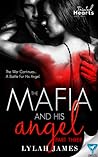 The Mafia And His Angel by Lylah James