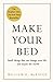 Make Your Bed: Small things that can change your life...and maybe the world