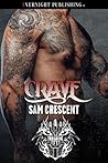 Crave by Sam Crescent