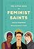 The Little Book of Feminist Saints