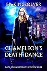 Chameleon's Death Dance by B.R. Kingsolver