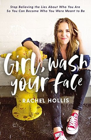 Girl Wash your Face by Rachel Hollis