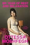 My Year of Rest and Relaxation by Ottessa Moshfegh