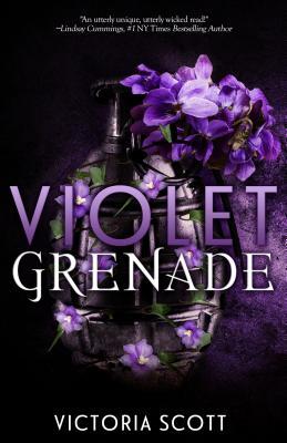 Violet Grenade by Victoria Scott