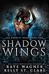 Shadow Wings by Raye Wagner