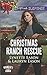 Christmas Ranch Rescue (Wrangler's Corner #5) by Lynette Eason