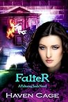 Falter by Haven Cage