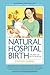 Natural Hospital Birth: The Best of Both Worlds