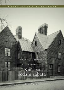 Kuća sa sedam zabata by Nathaniel Hawthorne