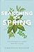 Searching for Spring: How G...