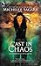 Cast in Chaos (Chronicles of Elantra, #6) by Michelle Sagara