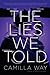 The Lies We Told