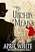 An Urchin of Means (Baker Street, #1) by April White