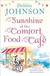 Sunshine at the Comfort Food Café by Debbie  Johnson