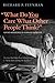 "What Do You Care What Other People Think?" by Richard P. Feynman