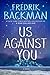 Us Against You (Beartown, #2)