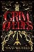 Grim Lovelies (Grim Lovelies, #1)