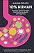 10% Human: How Your Body’s Microbes Hold the Key to Health and Happiness